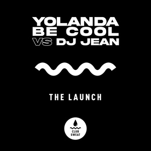 Обложка для Yolanda Be Cool, DJ Jean - The Launch