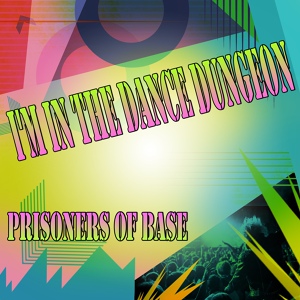 Обложка для Prisoners Of Base - I Just Want to Rock DJ
