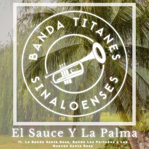 Обложка для Banda Titanes Sinaloenses - El Numero Uno