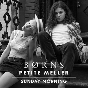 Обложка для BØRNS, Petite Meller - Sunday Morning