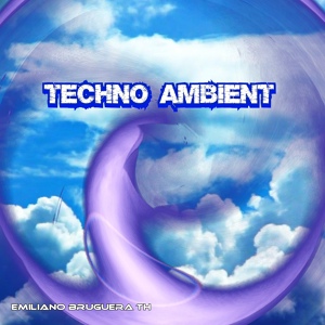 Обложка для Emiliano Bruguera TH - Techno Ambient
