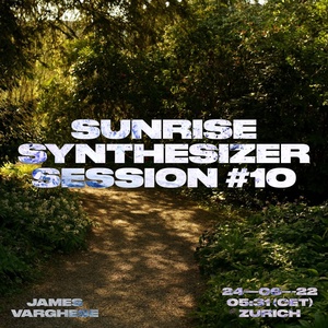 Обложка для James Varghese - Sunrise Synthesizer Session 10.1