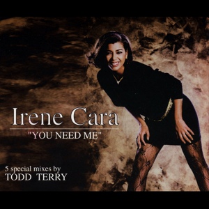 Обложка для Irene Cara - You Need Me