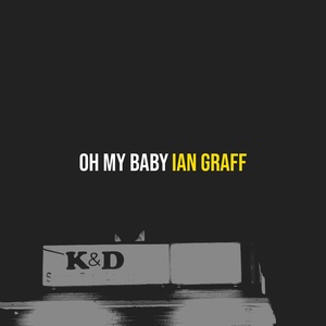 Обложка для Ian Graff - Oh My Baby