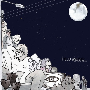 Обложка для Field Music - No Pressure