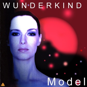 Обложка для WUNDERKIND - Das Model - The Model - Le Modéle