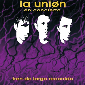 Обложка для La Unión - Si tú quisieras