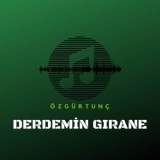 Обложка для Özgür Tunç - Derdemin Girane (Eşka Mem U Zin)