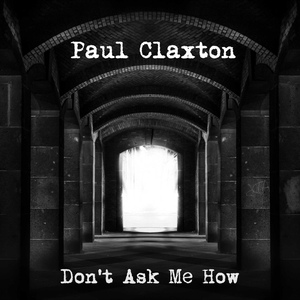 Обложка для Paul Claxton - Say The Word
