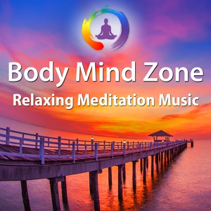 Обложка для Body Mind Zone - Connecting Body, Mind and Soul