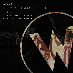 Обложка для Maxz - Egyptian Pipe