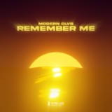 Обложка для MODERN CLVB - Remember Me