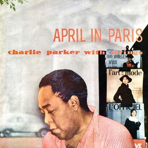 Обложка для Charlie Parker - April In Paris