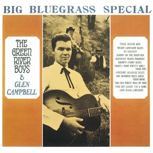 Обложка для Glen Campbell, The Green River Boys - Rainin' On The Mountain