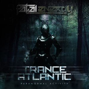 Обложка для Trance Atlantic - Paranormal Activity