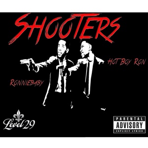 Обложка для Ronniebaby feat. Hot Boy Ron - Shooters