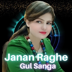 Обложка для Gul Sanga - Janan Raghe