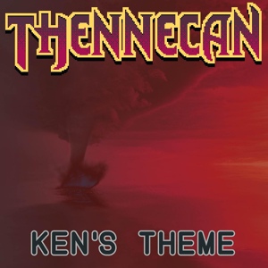 Обложка для Thennecan - Ken's Theme