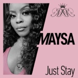 Обложка для Maysa - Just Stay