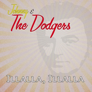 Обложка для Johnny & The Dodgers - Illalla, illalla