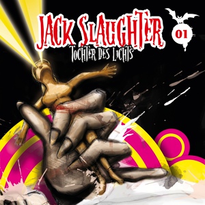Обложка для Jack Slaughter - Tochter des Lichts - Tochter des Lichts - Teil 05