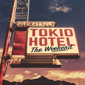 Обложка для Tokio Hotel - The Weekend