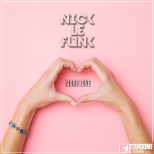 Обложка для Nick Le Funk - More Love Radio Edit