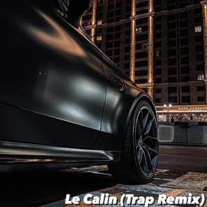 Обложка для Bob tik - Le Calin (Trap Remix)