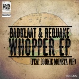 Обложка для Requake & Badklaat - Whopper (Cookie Monsta VIP)