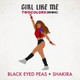 Обложка для Black Eyed Peas, Shakira, twocolors - GIRL LIKE ME