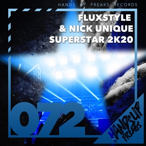 Обложка для FLUXSTYLE & NICK UNIQUE - ''Superstar 2020'' (EXTENDED MIX)