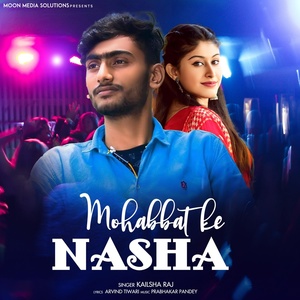 Обложка для Kailash Raj - Mohabbat Ke Nasha