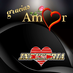 Обложка для Industria Del Amor - Serenata Huasteca