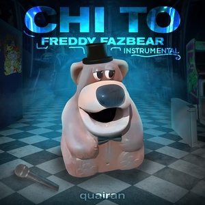 Обложка для Quairan - Chi to Freddy Fazbear (Instrumental + Slowed)