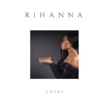 Обложка для Cwezy - Rihanna