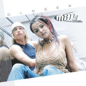 Обложка для 10. Milk Inc. - Blown Away ("Closer" 2003)