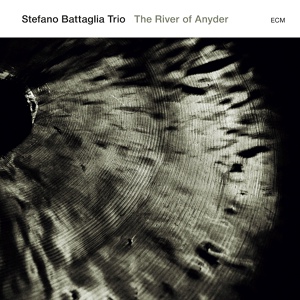Обложка для Stefano Battaglia Trio - The River of Anyder