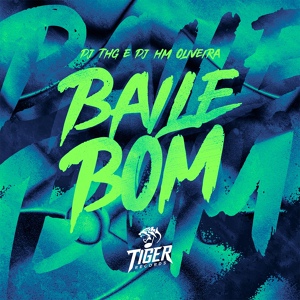 Обложка для DJ THG, Dj Hm Oliveira - BAILE BOM