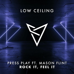 Обложка для Press Play - Rock It, Feel It (feat.Mason Flint)