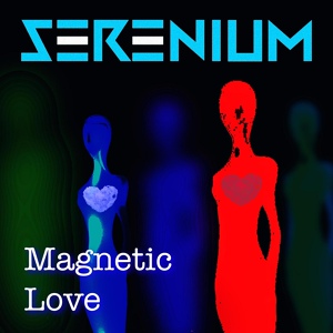 Обложка для SERENIUM - Magnetic Love