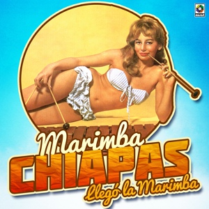 Обложка для Marimba Chiapas - La Negra
