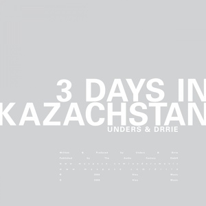 Обложка для Unders & Drrie - 3 Days In Kazachstan