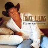Обложка для Trace Adkins - Then Came The Night