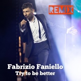 Обложка для Fabrizio Faniello - Try To Be Better