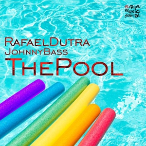 Обложка для Rafael Dutra, Johnny Bass - The Pool