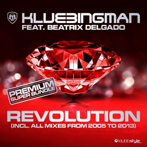 Обложка для Klubbingman, Cascada feat. Beatrix Delgado - Revolution