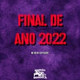 Обложка для Mc Delux, DJ Paulino - Final de Ano 2022