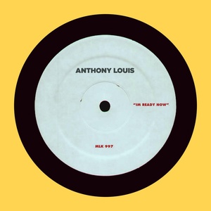 Обложка для Anthony Louis - I'm ready now