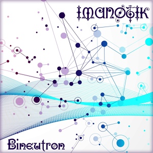 Обложка для Imanotik - Bineutron