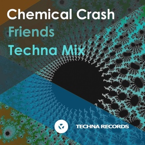 Обложка для Chemical Crash - Friends
